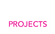 Projects